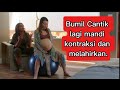 Review film: Bumil Cantik lagi mandi kontraksi dan melahirkan