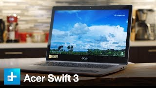 Acer Swift 3 - Hands On Review