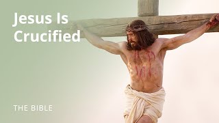 Matthew 27 | Jesus Is Scourged and Crucified | The Bible