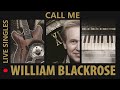 Call Me - William Blackrose (Original)