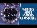 The World's Most Famous Gemstones