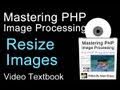 PHP Image Resize Function Tutorial jpg gif png Size On the Fly