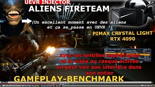 aliens fire team PImax crystal light UEVR rtx 4090 benchmark gameplay