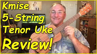 Kmise 5 string tenor ukulele review. That extra string gives the ukulele a fuller sound!