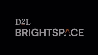 D2l Brightspace 101 Build Better Learning Experiences