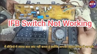 IFB top load washing machine PCB switches not working #ifbwashingmachine