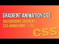 Gradient Animation CSS | Gradient Background | CSS Animation Asmr Programming