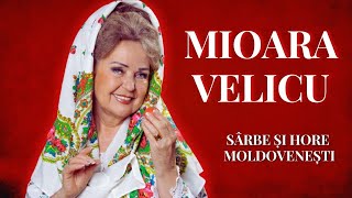 Mioara Velicu, cele mai cunoscute sârbe și hore moldovenești 💃🏼