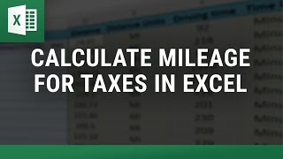 Calculate Mileage for Taxes in Excel