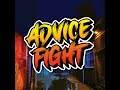 introducing advice fight