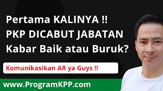 KABAR GEMBIRA !! KASUS PERTAMA nih Guyss !! PKP BISA DICABUT JABATAN OLEH KPP...LHO LHO GIMANA ??