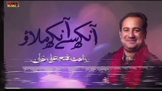 Ankh Se Ankh Melao | Rahat Fateh Ali Khan | RGH | HD Video