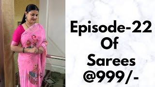 Episode-22 Of Sarees at 999/- | SamathaReddyStudio