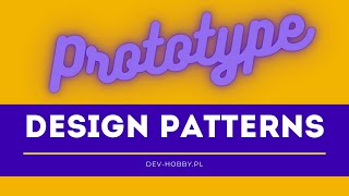 Design Patterns (Wzorce Projektowe) - Prototype (Prototyp)