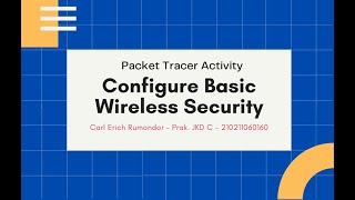 Packet Tracer - Configure Basic Wireless Security