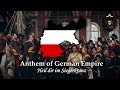 National Anthem: German Empire (Heil dir im Siegerkranz)