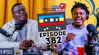 EPISODE 382| Moneoa ,Jolof Gang, Rabbit , I Love A Mama’s Boy , Dr Malinga , Kamo Mphela ,Big Zulu