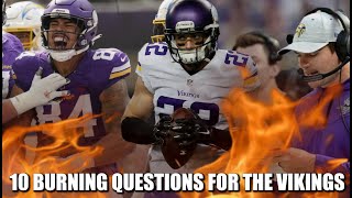 10 Burning Questions for the Minnesota Vikings 🔥🔥🔥