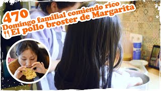 🍗 Domingo familial comiendo rico, El pollo broster de Margarita 🍗 ~ Mandarina con Mate