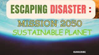 Sustainable Planet Mission 2050