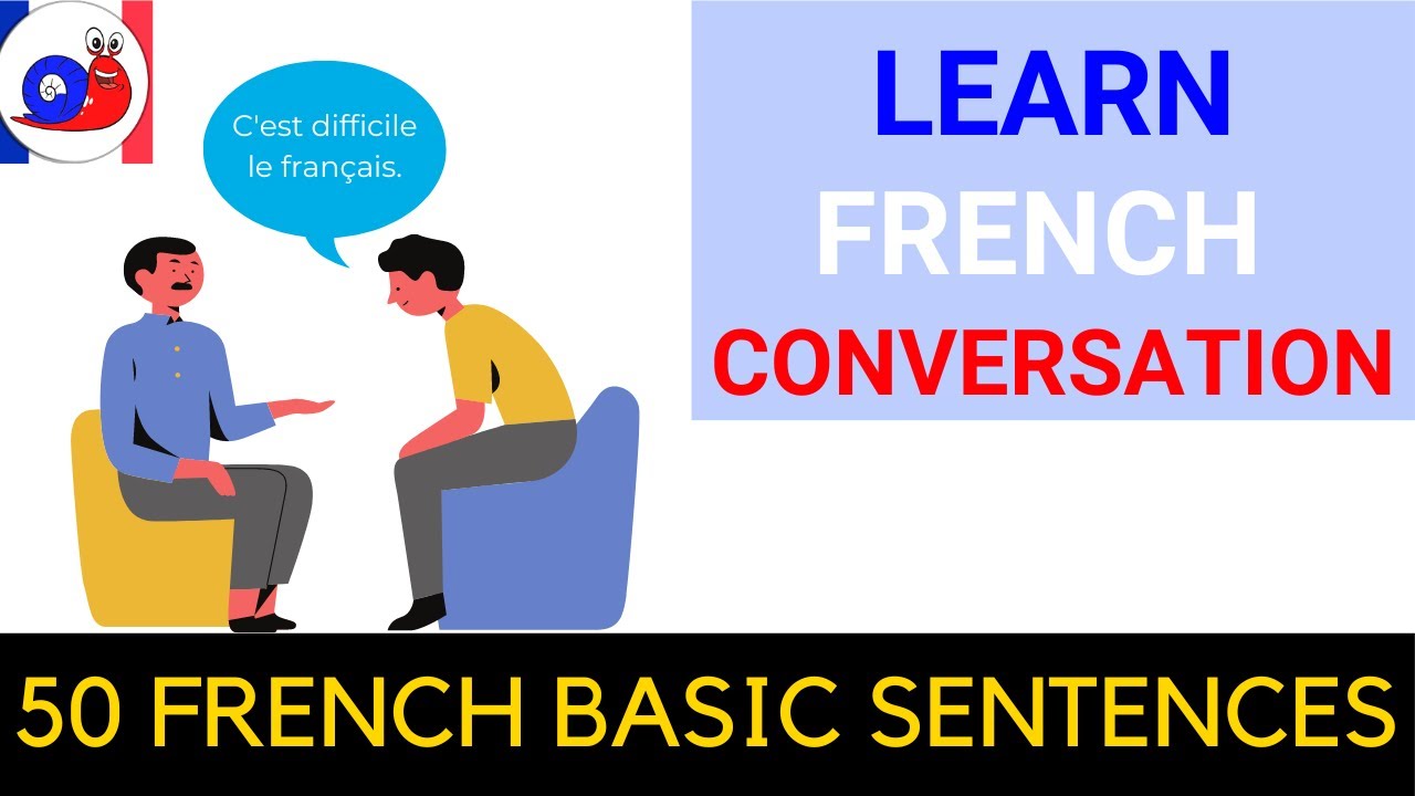 Basic French Phrases For Beginners [Improve Your Conversation Skills ...