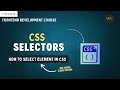 CSS Selectors | Id & Class Selector In CSS🚀 | Frontend Development Course - Tutorial #14  |