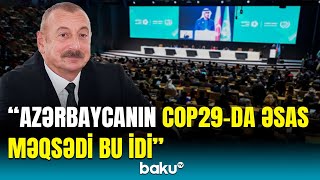 Necə oldu ki, Azərbaycan COP29-a ev sahibliyi etdi? | Prezidentdən açıqlama