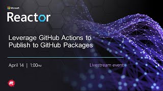 Leverage GitHub Actions to Publish to GitHub Packages