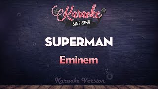 Eminem - Superman | SING SING KARAOKE