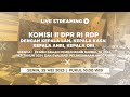 LIVE STREAMING - KOMISI II DPR RI RDP DENGAN KA. LAN, KASN, ANRI, ORI