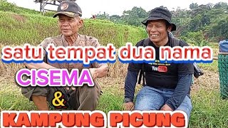 Satu tempat dua nama CISEMA & KAMPUNG PICUNG,sama sama indah