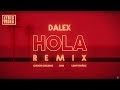 Dalex - Hola Remix ft. Lenny Tavárez, Chencho Corleone, Juhn "El All Star" (Video Lírico Oficial)