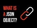 What is JSON? | JSON Objects and JSON Arrays | Working with JSONs Tutorial