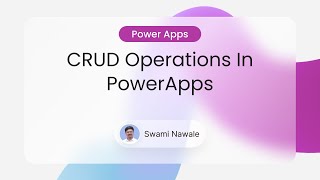CRUD Operations In Powerapps Using Patch Function