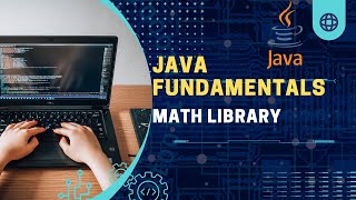 Java Fundamentals | Math Library