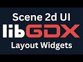 Java Game Development (Libgdx) UI Layout Widgets
