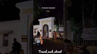 pondicherry vibe #youtubeshorts #viral #trending #pondicherry