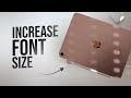 How to Increase Font Size in iPad (tutorial)