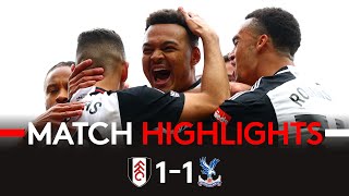 HIGHLIGHTS | Fulham 1-1 Palace | Pegged Back At The Death 😤
