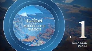 Millelith's Watch - Disc 1: Wrinkled Peaks｜Genshin Impact