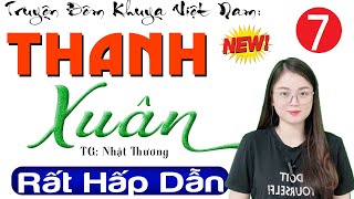 [Tập 7] THANH XUÂN - Truyện ngắn thực tế đặc sắc 2024 - MC Thu Huệ diễn đọc ngủ ngon