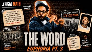 The Word, The Culture, The Clash | Kendrick vs. Drake | Euphoria pt. iii | Lyrical Math with Jaimsss