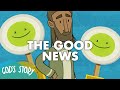 God's Story: The Good News