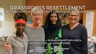Grassroots Resettlement — Refugee Support & Community Creation in Scandinavia