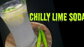 CHILLY LIME SODA |കത്തുന്ന വേനല്‍ ചൂടില്‍ നിന്നും ആശ്വാസം കിട്ടാന്‍ ഒരു അടിപൊളി drink |