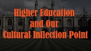 Higher Ed & Our Cultural Inflection Point: JB Peterson/Stephen Blackwood