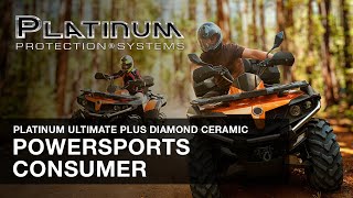 PLATINUM PROTECTION SYSTEMS - Platinum Ultimate Plus Diamond Ceramic Powersports Consumer