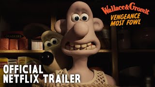 Wallace \u0026 Gromit: Vengeance Most Fowl | OFFICIAL NETFLIX TRAILER 🐧 #WallaceandGromit #Aardman