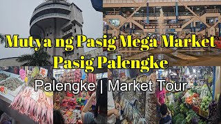 Pasig Palengke | Mutya ng Pasig Mega Market Palengke | Market Tour 2024 | Pasig Mega Public Market