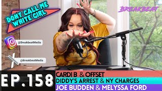 DCMWG Talks Cardi B & Offset, Diddy's Arrest & Charges, Melyssa Ford's Haters and More